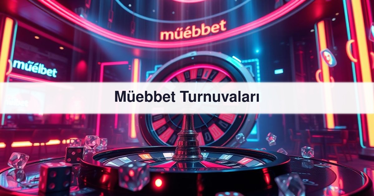 Müebbet Turnuvaları
