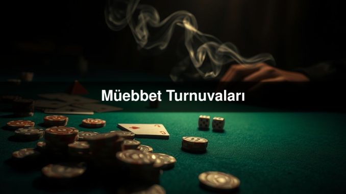Müebbet Turnuvaları