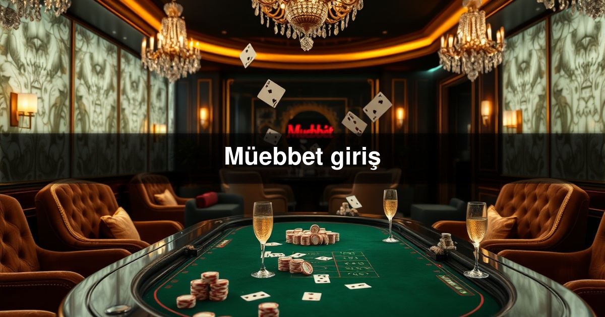 Müebbet giriş