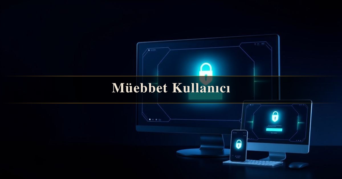Müebbet Kullanıcı