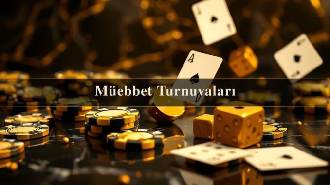 Müebbet Turnuvaları