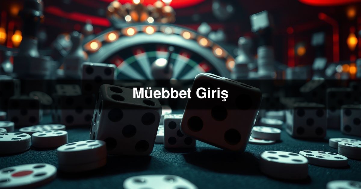 Müebbet Giriş